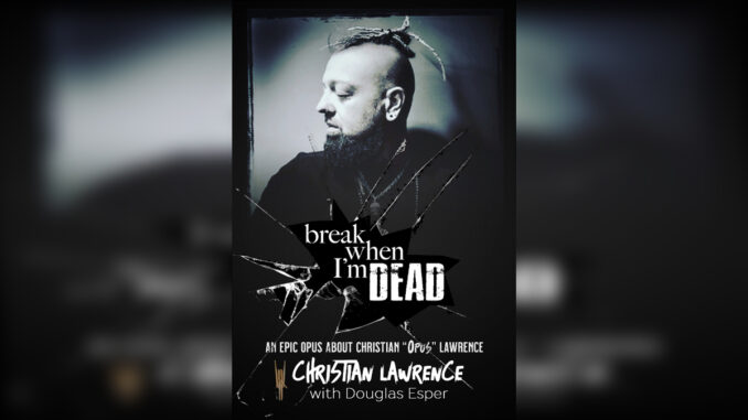 'Break When I'm Dead' by CHRISTIAN OPUS LAWRENCE and DOUGLAS ESPER - Cover Photo