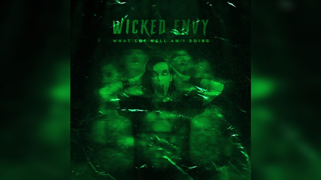 WICKED ENVY 'What the Hell Am I Doing - EP' - Cover PHoto