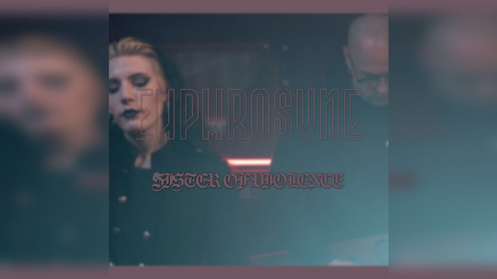EUPHROSYNE 'Sister of Violence - Single' - Cover Photo