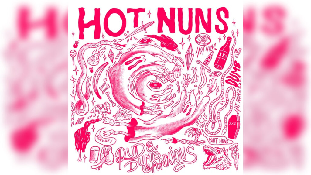 HOT NUNS 'Rude, Dumb & Anxious - EP' - Cover Photo