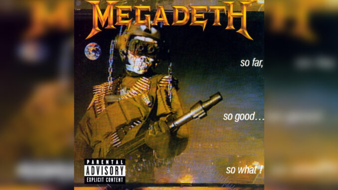 MEGADETH 'So Far So Good... So What! (Remastered)' - Cover Photo