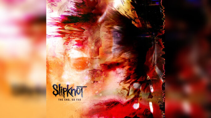 SLIPKNOT 'The End, So Far' - Cover Photo SLIPKNOT 'The End, So Far' - Cover Photo