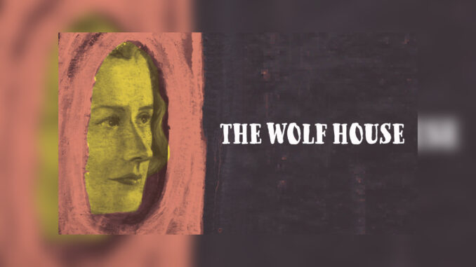 THE WOLF HOUSE - Cover Photo THE WOLF HOUSE - Cover Photo