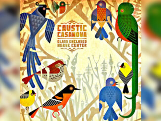 CAUSTIC CASANOVA 'Glass Enclosed Nerve Center' - Cover Photo