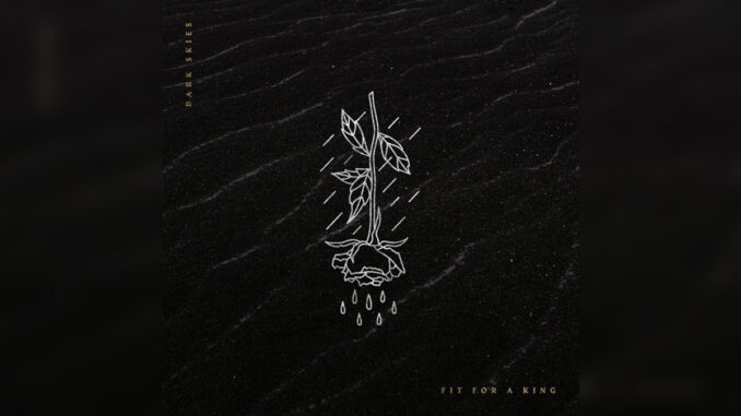 FIT FOR A KING 'Dark Skies' - Cover Photo FIT FOR A KING 'Dark Skies' - Cover Photo