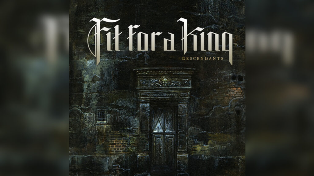 FIT FOR A KING 'Descendants - Redux' - Cover Photo