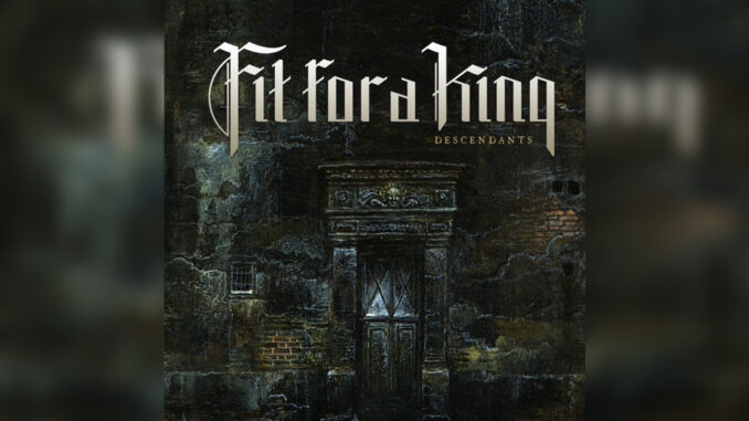 FIT FOR A KING 'Descendants - Redux' - Cover Photo
