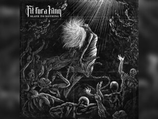 FIT FOR A KING 'Slave to Nothing' - Cover Photo
