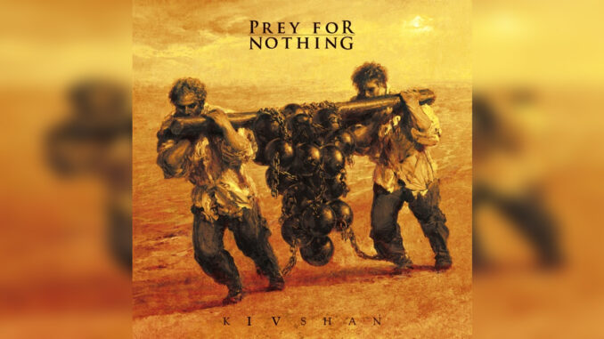 PREY FOR NOTHING 'Kivshan' - Cover Photo