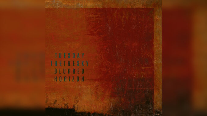TUESDAY THE SKY 'The Blurred Horizon' - Cover Photo TUESDAY THE SKY 'The Blurred Horizon' - Cover Photo