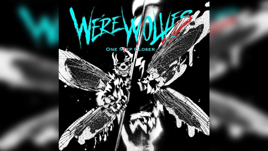 WE'RE WOLVES 'One Step Closer - Single' - Cover Photo
