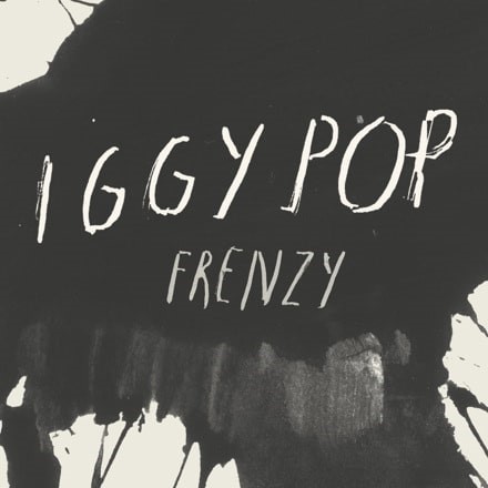 IGGY POP: âFRENZYâ NEW SINGLE OUT NOW