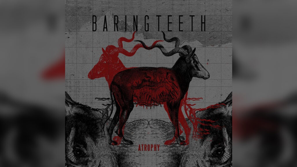 BARING TEETH 'Atrophy' - Cover Photo
