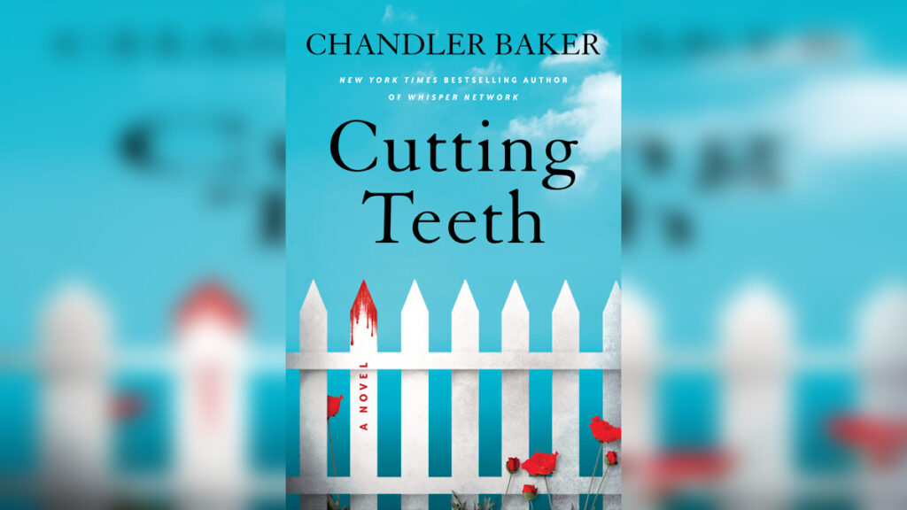 'Cutting Teeth' by CHANDLER BAKER - Cover Photo