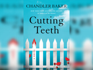'Cutting Teeth' by CHANDLER BAKER - Cover Photo