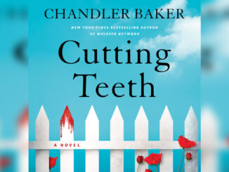 'Cutting Teeth' by CHANDLER BAKER - Cover Photo