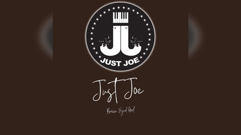 JUST JOE 'Brown Eyed Girl - Single' - Cover Photo