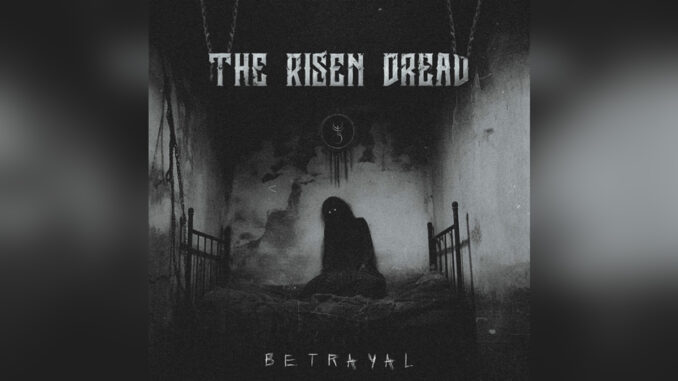 THE RISEN DREAD 'Betrayal - Single' - COVER PHOTO