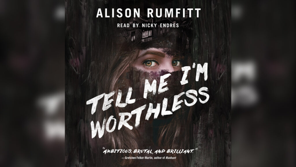 'Tell Me I'm Worthless' Audiobook by ALISON RUMFITT - Cover Photo