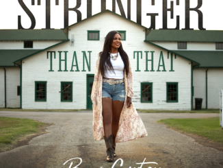 Country Singer-Songwriter Brei Carter To Release Poignant & Empowering New Music Video For âStronger Than Thatâ On November 18
