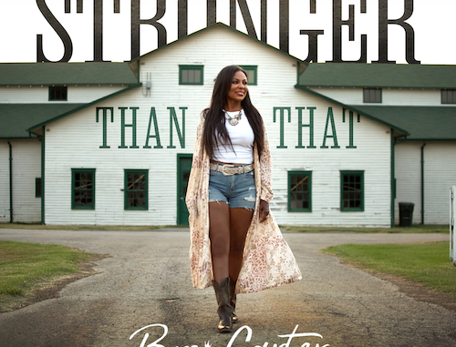 Country Singer-Songwriter Brei Carter To Release Poignant & Empowering New Music Video For âStronger Than Thatâ On November 18