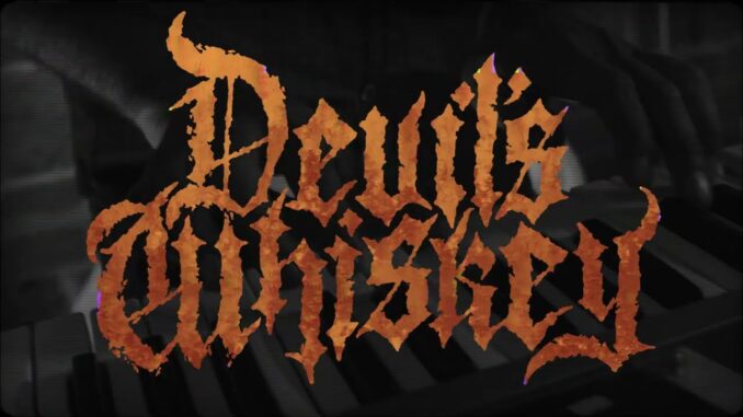 DEVIL’S WHISKEY (Mexico) Sign With Wormholedeath DEVIL’S WHISKEY (Mexico) Sign With Wormholedeath