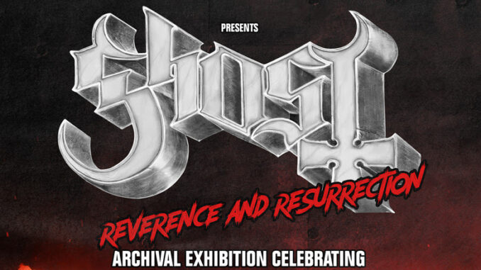 GHOST: REVERENCE & RESURRECTION An Archival Exhibition Celebrating the Band’s 1969 Era GHOST: REVERENCE & RESURRECTION An Archival Exhibition Celebrating the Band’s 1969 Era
