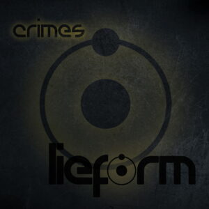 LIEFORM Demand We Pay For Our ‘Crimes’ â Out Feb 7th LIEFORM Demand We Pay For Our ‘Crimes’ â Out Feb 7th