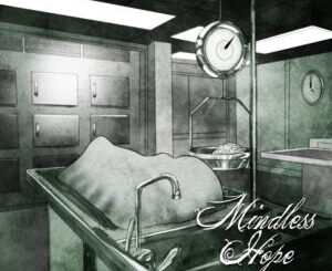 MINDLESS HOPE Reveal The Depths Of Our ‘Mental Truancy’ â Out Jan 17th