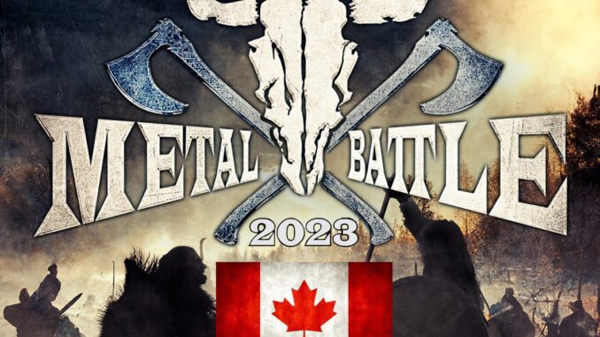 WACKEN METAL BATTLE CANADA Announces Battle Rounds – One Unsigned Canadian Band To Play Wacken Open Air 2023