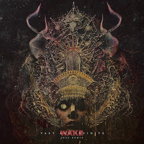 WAKE Release “Vast and Infinite (Jesu Remix)” Single Digitally Ahead of Decibel’s Denver Beer & Metal Fest