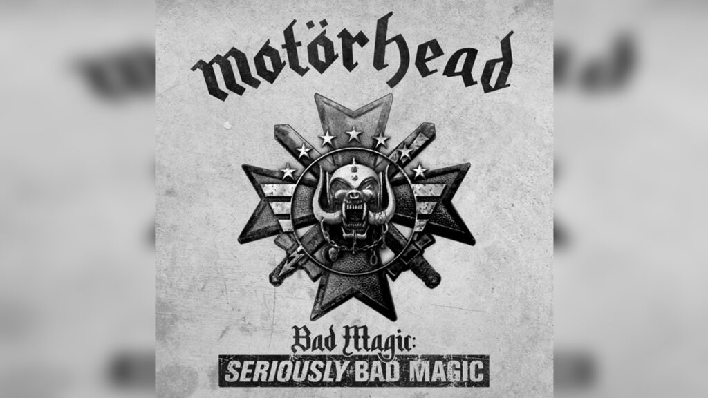 MOTÖRHEAD 'Bad Magic SERIOUSLY BAD MAGIC' - Cover Photo