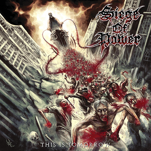 Death Metal Allstars Siege Of Power Release New Album “This Is Tomorrow” Today!