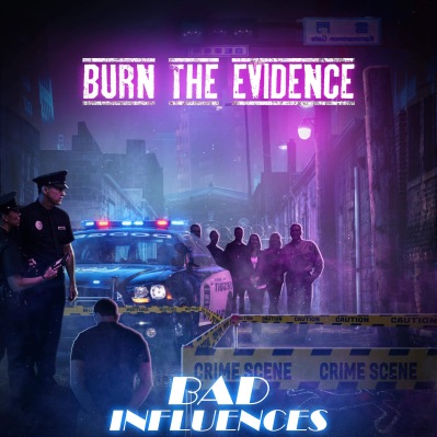 EPK – Burn The Evidence – Bad Influences (2023)