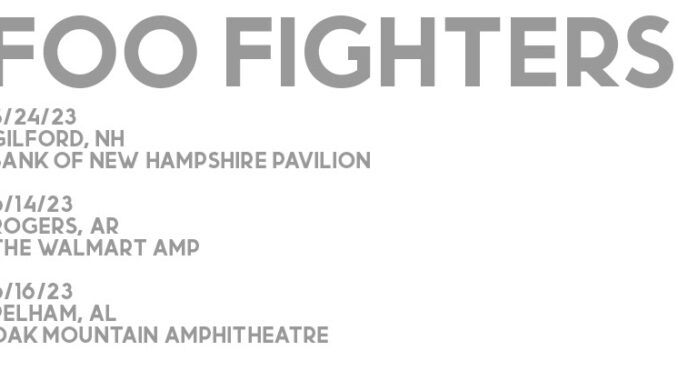 FOO FIGHTERS ANNOUNCE THREE NEW HEADLINE SHOWS FOO FIGHTERS ANNOUNCE THREE NEW HEADLINE SHOWS
