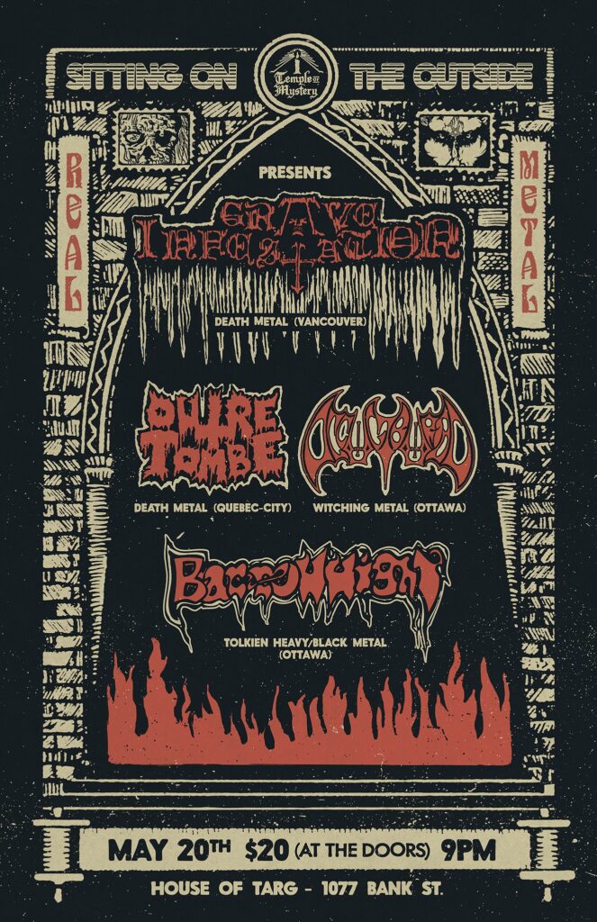 Grave Infestation, Outre Tombe, Occult Burial & Barrow Wight Live in Ottawa, May 20th!
