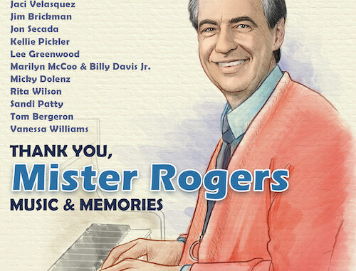 ‘Thank You, Mister Rogers: Music & Memories’ Deluxe Album Being Reissued On March 17, To Commemorate Fred Rogers 95th Birthday On March 20 ‘Thank You, Mister Rogers: Music & Memories’ Deluxe Album Being Reissued On March 17, To Commemorate Fred Rogers 95th Birthday On March 20