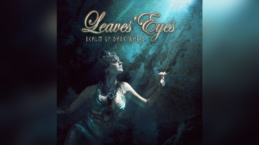 LEAVES EYES' 'Realm of Dark Waves - Single' - COVER PHOTO