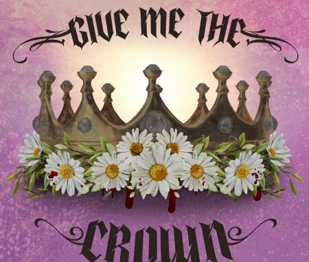 EPK – Juliet Ruin – Give Me The Crown (2023) (single)