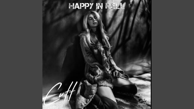 HANNAH CUTT Drops “Happy in Hell”