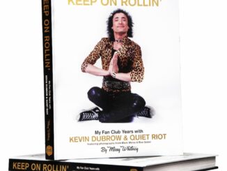 Keep On Rollin’ My Fan Club Years with Kevin DuBrow and Quiet Riot written by Missy Whitney