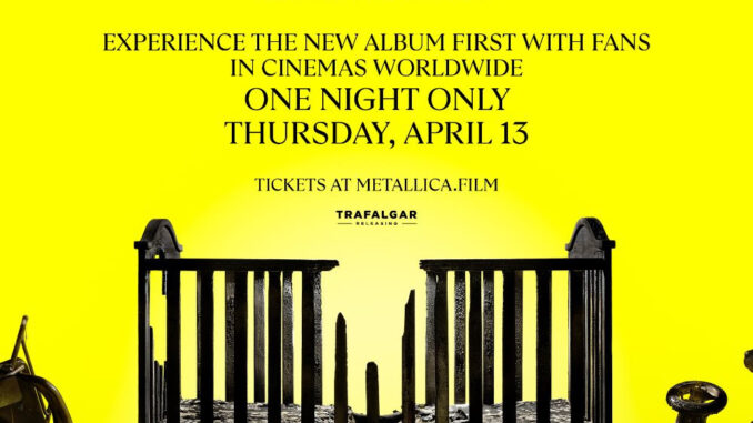 METALLICA â72 SEASONS GLOBAL PREMIEREâ TICKETS ON SALE NOW METALLICA â72 SEASONS GLOBAL PREMIEREâ TICKETS ON SALE NOW