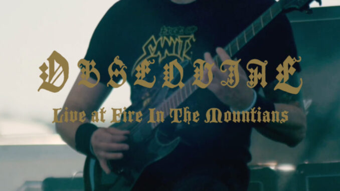 OBSEQUIAE Releases Multi-Camera Video Of Entire Fire In The Mountains Fest Performance OBSEQUIAE Releases Multi-Camera Video Of Entire Fire In The Mountains Fest Performance