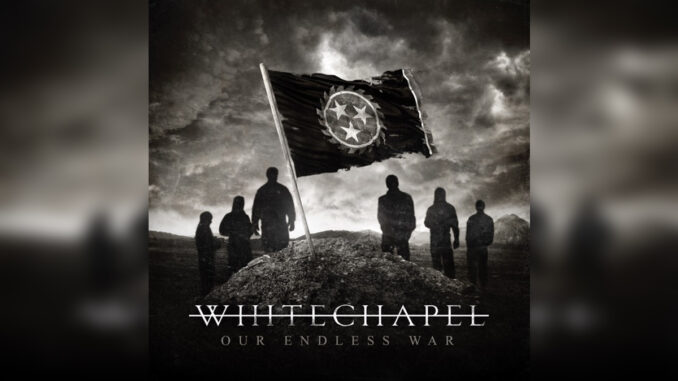 WHITECHAPEL 'Our Endless War (Bonus Track Version)' - Cover Photo
