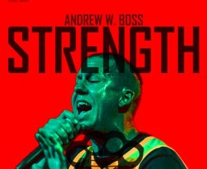 ANDREW W. BOSS & THE MOTHER FUCKIN BOSS CREW Announce The Strength Tour 2023