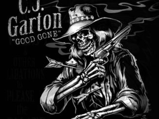Country Singer-Songwriter C.J. Garton Enlists Help From His Oklahoma Hometown In Filming Of New âGood Goneâ Music Video With Exclusive Premiere By Cowboys & Indians