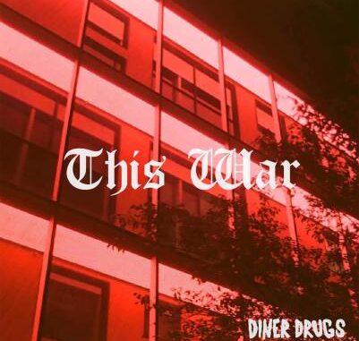 EPK – Diner Drugs – This War (single) (2023) BatSkull Records EPK – Diner Drugs – This War (single) (2023) BatSkull Records
