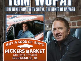 RESCHEDULED FOR JUNE 10-11: Dukes of Hazzard Star & Songwriter Tom Wopat To Appear & Perform At North Alabama Spring Pickers Market At The Cotton Gin