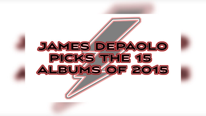 JAMES DEPAOLO PICKS THE 15 BEST ALBUMS OF 2015 - Cover Photo