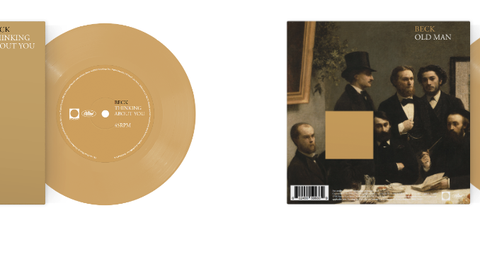 BECK: âThinking About Youâ/âOld Manâ Limited Color Vinyl 7â To Be Released July 7